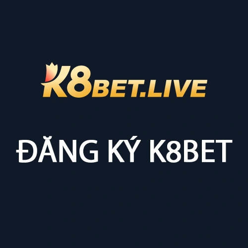 Đăng ký k8bet